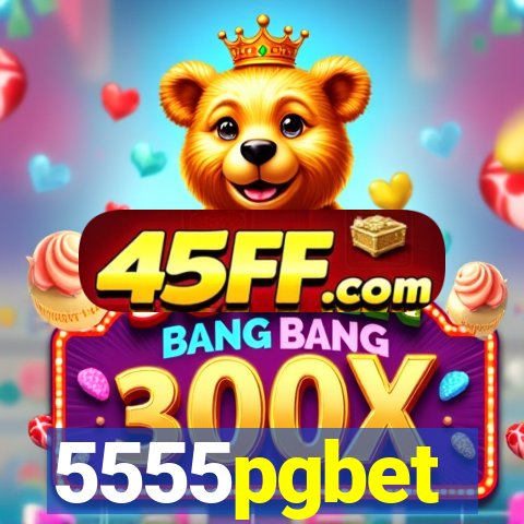 5555pgbet