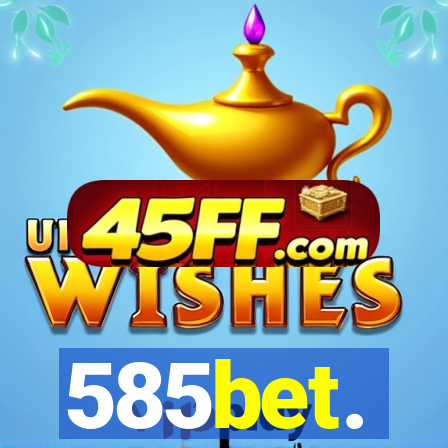 585bet.