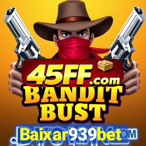 Baixar939bet