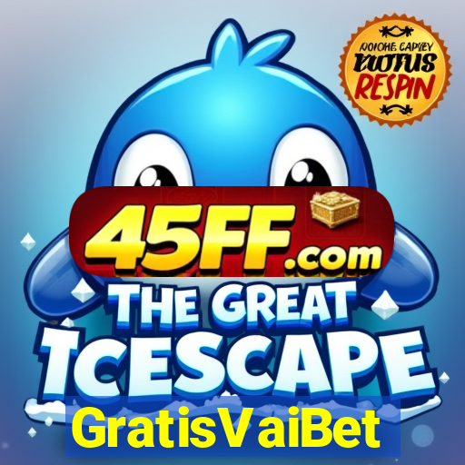 GratisVaiBet
