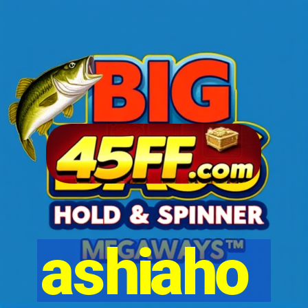 ashiaho