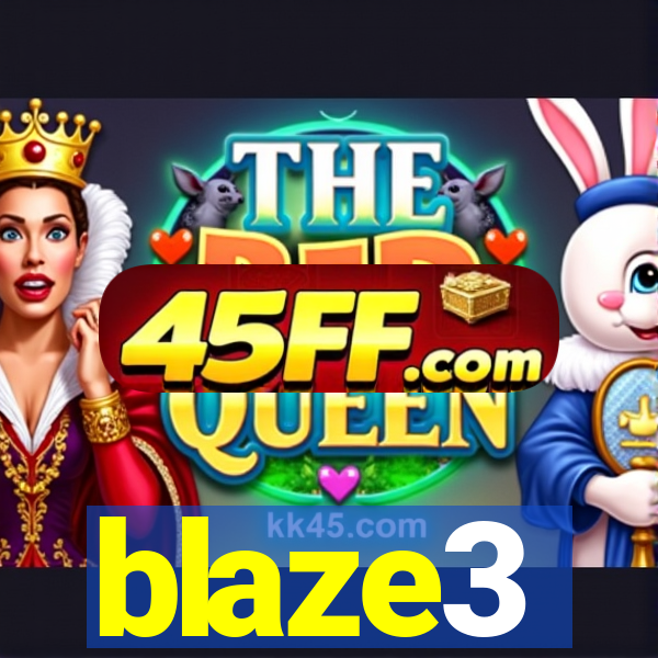 blaze3