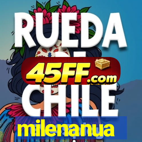 milenanua