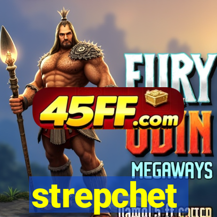 strepchet
