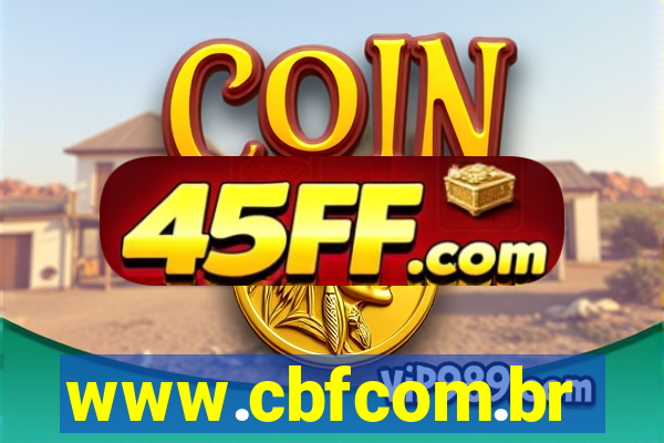 www.cbfcom.br