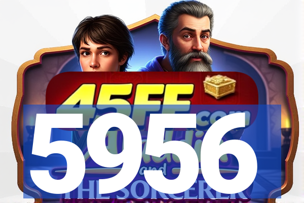 5956